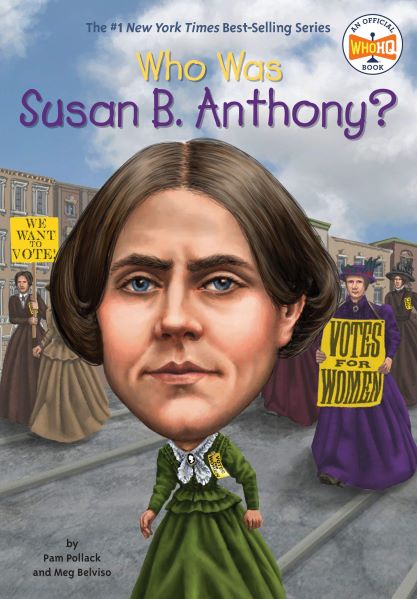 Who Was Susan B. Anthony